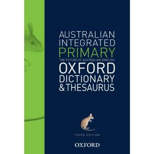 Oxford Australian Primary Integrated Dictionary And Thesaurus 3rd Edition