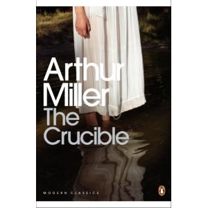 Penguin Classics The Crucible A Play In Four Acts Arthur Miller