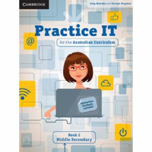 Practice IT for the AC BK 2 Middle Secondary Print & Interactive Textbk. Authors Bowden & Maguire