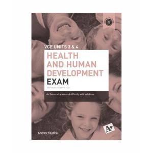 A+ Health And Human Development Exam Vce Units 3 & 4 Student Book