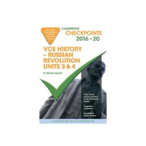 Cambridge Checkpoints Vce History Russian Revolution Units 3 & 4 2016-20 Print And Digital