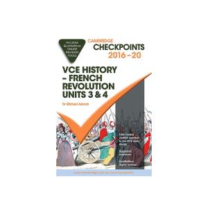 Cambridge Checkpoints Vce History - French Revolution Units 3 & 4 2016 - 20 Print And Digital