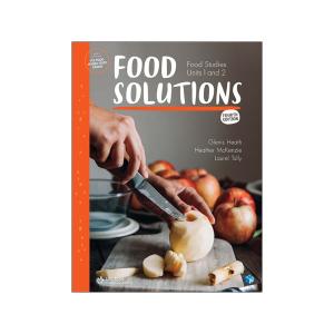 Food Solutions Food Studies Units 1 & 2 Student Book w 4 Access Codes 4th Ed Glenis Heath et al