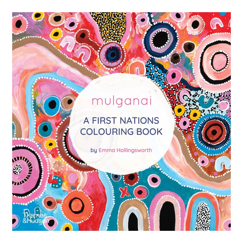 Mulganai A First Nations Colouring Book  Emma Hollingsworth 1st Edn Image