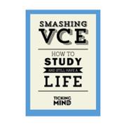 Smashing Vce How To Study And Still Have A Life & Study Planner