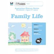 Australian History Series Workbook 1 Family Life. Authors Lindsay Marsh & Chenelle Davies