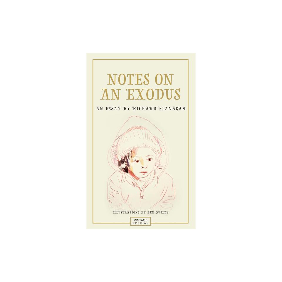 Notes On An Exodus Richard Flanagan 2016 Edition