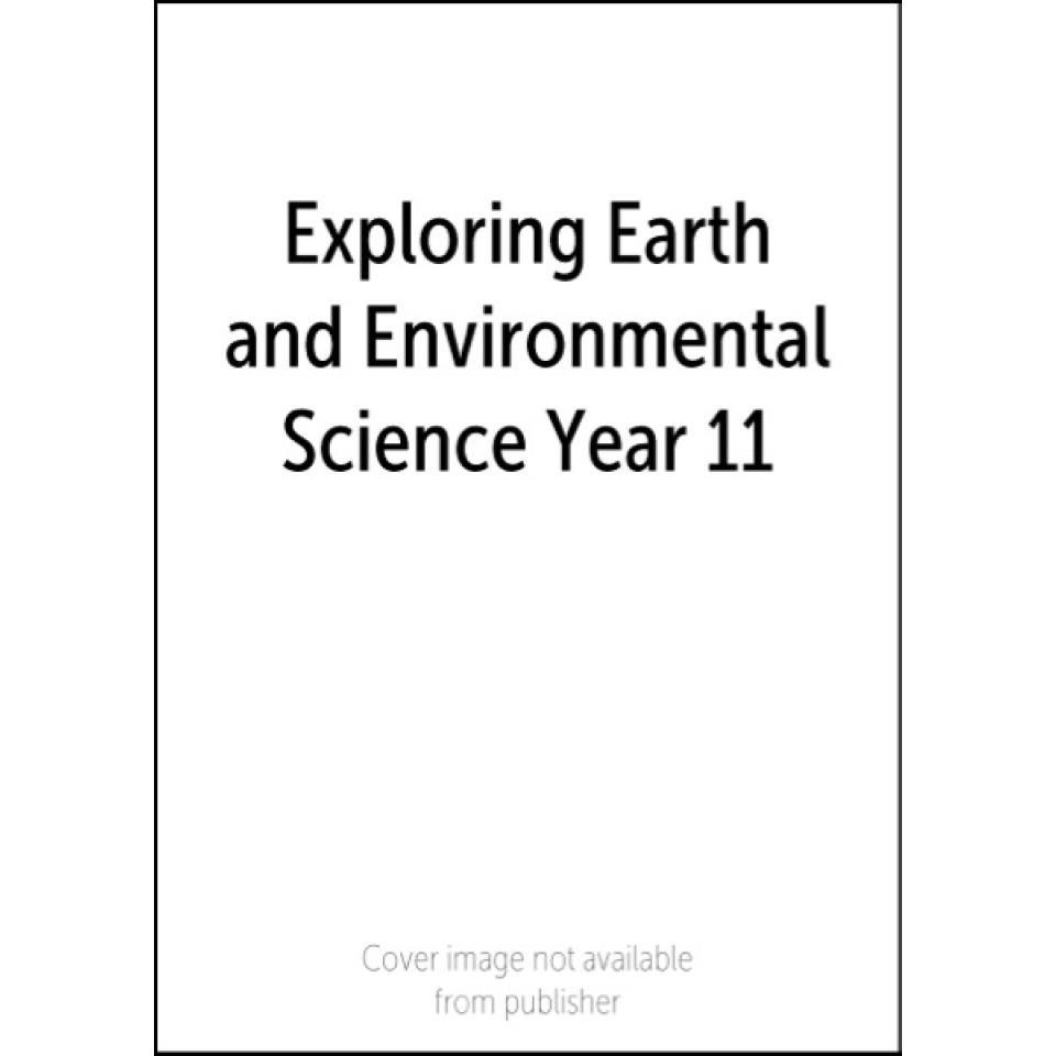 Exploring Earth And Environmental Science Year 11. 2nd Edition Authors