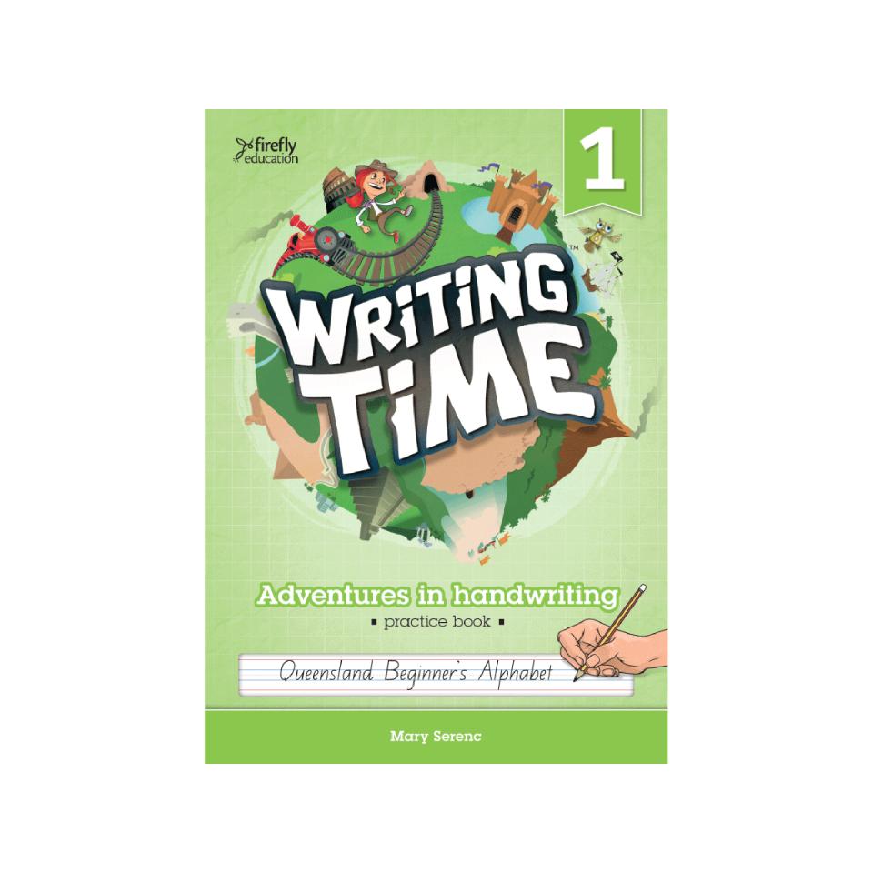 Firefly Education Writing Time 1 QLD Beginners Alphabet Student Practice Book