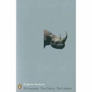 Rhinoceros The Chairs The Lesson. Author Eugene Ionesco