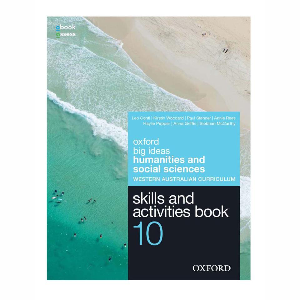 Oxford Big Ideas Humanities & Social Science WA Skills & Activities Book 10 Leo Conti Et Al 1st Edn