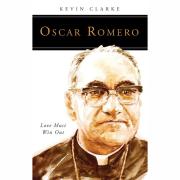 Oscar Romero Love Must Win Out People Of God Series