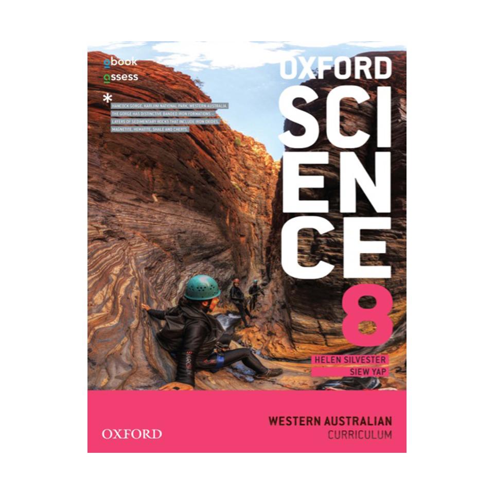 Oxford Science 8 WAC Student Book + Obook/Assess. Authors Helen Silvester & Siew Yap