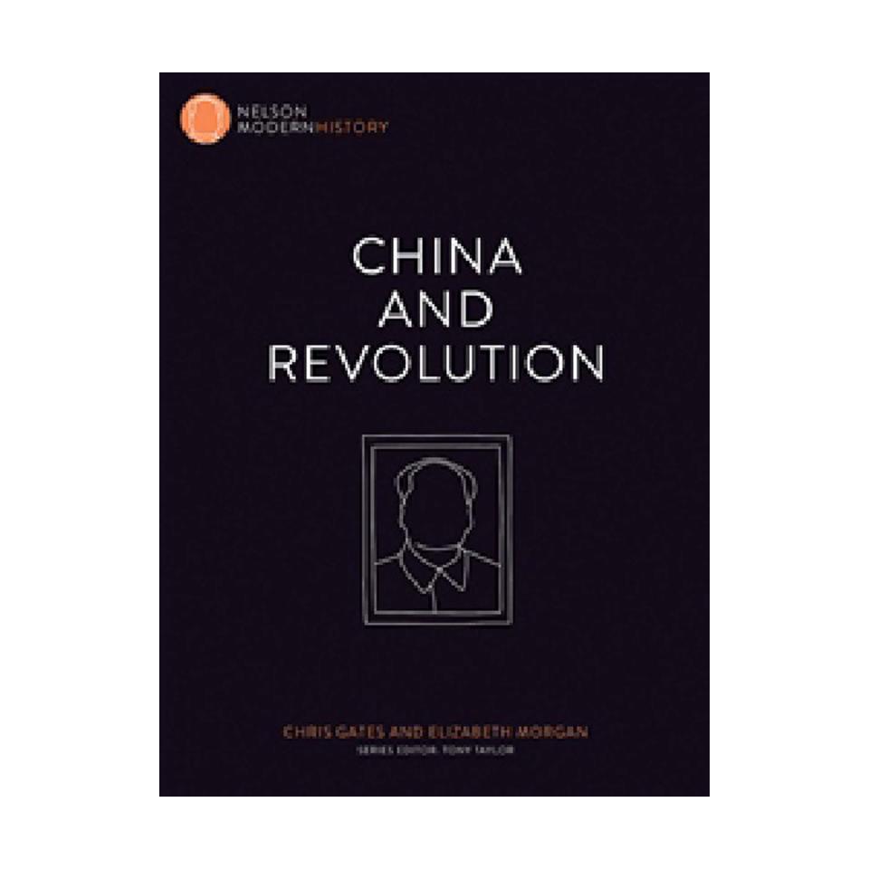 Nelson Modern History China and Revolution SB Print By Chris Gates Elizabeth Morgan