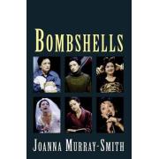 Bombshells By J. Murray-smith Currency Press