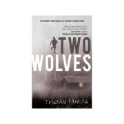 Random House Two Wolves 1st Ed Author Tristan Bancks