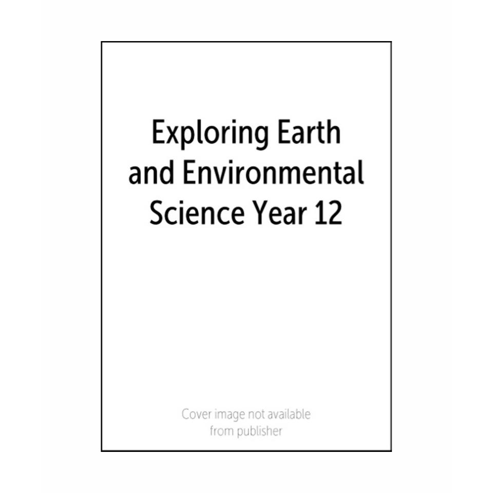 Exploring Earth And Environmental Science Year 12.  2nd Edition Authors Tompkins & Watkins