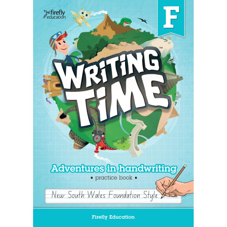 Writing Time Foundation (NSW Foundation Style) Student Practice Book