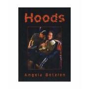 Hoods. Author Angela Betzien