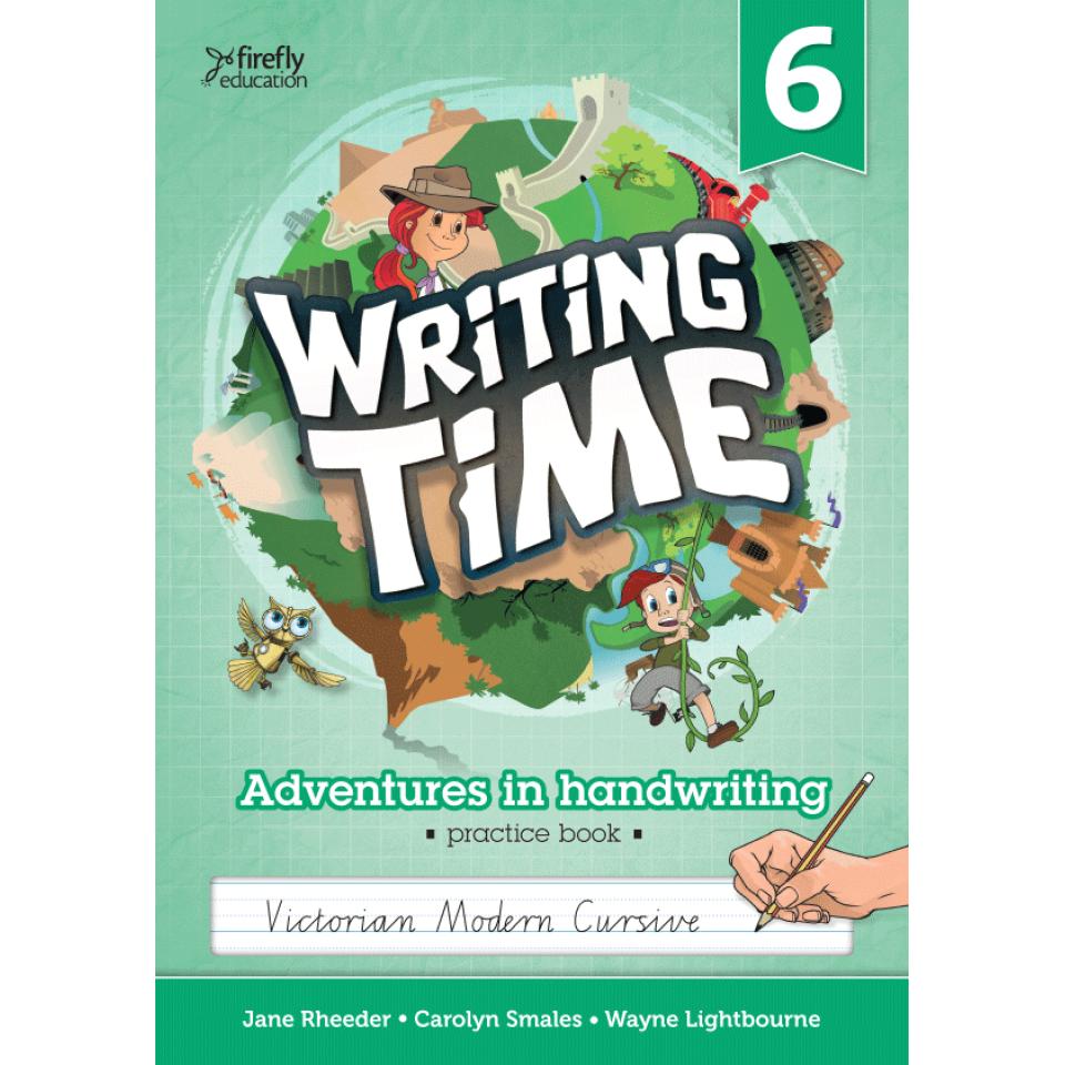 Writing Time 6 (Victorian Modern Cursive) Student Practice Book