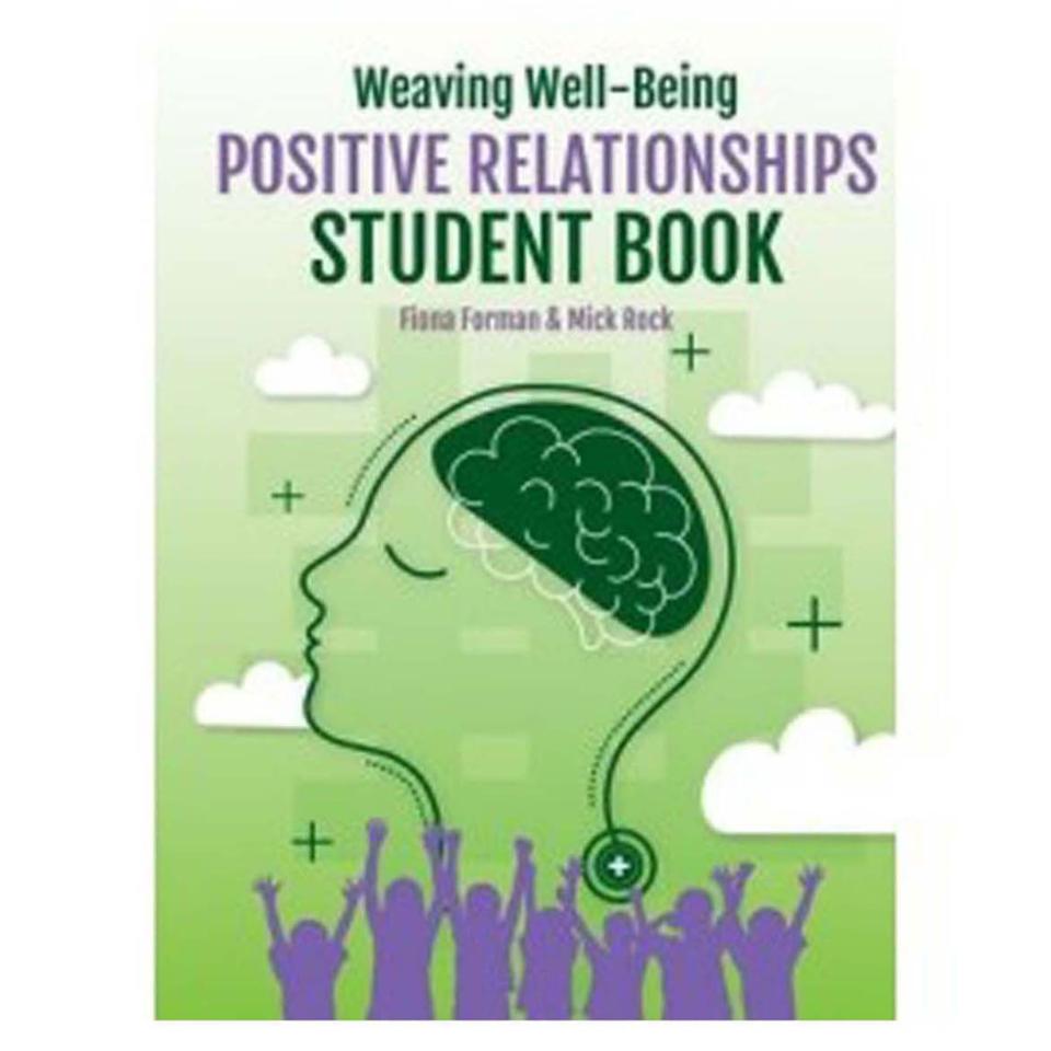 Weaving Wellbeing Positive Relationships Student Book Fiona Forman