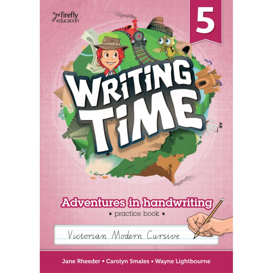 Writing Time 5 (Victorian Modern Cursive) Student Practice Book