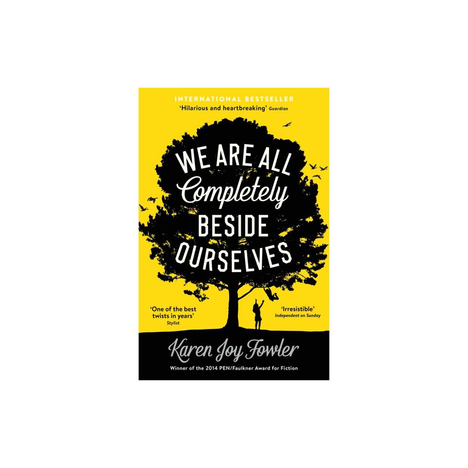 We're All Completely Beside Ourselves Novel Karen Joy Fowler 1st Edition