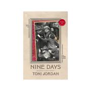 Text Nine Days 1st Ed. Author Toni Jordan