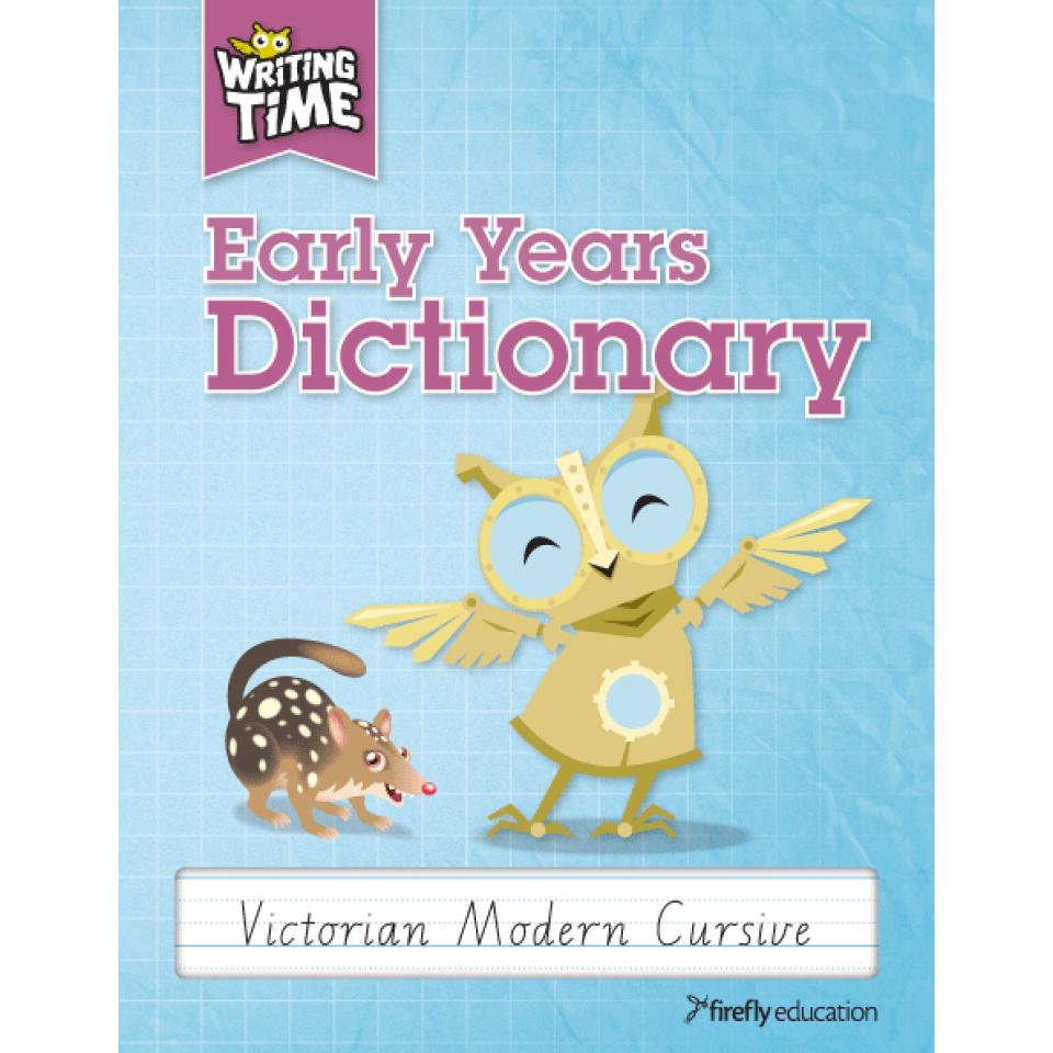 Writing Time Early Years Dictionary (Victorian Modern Cursive)