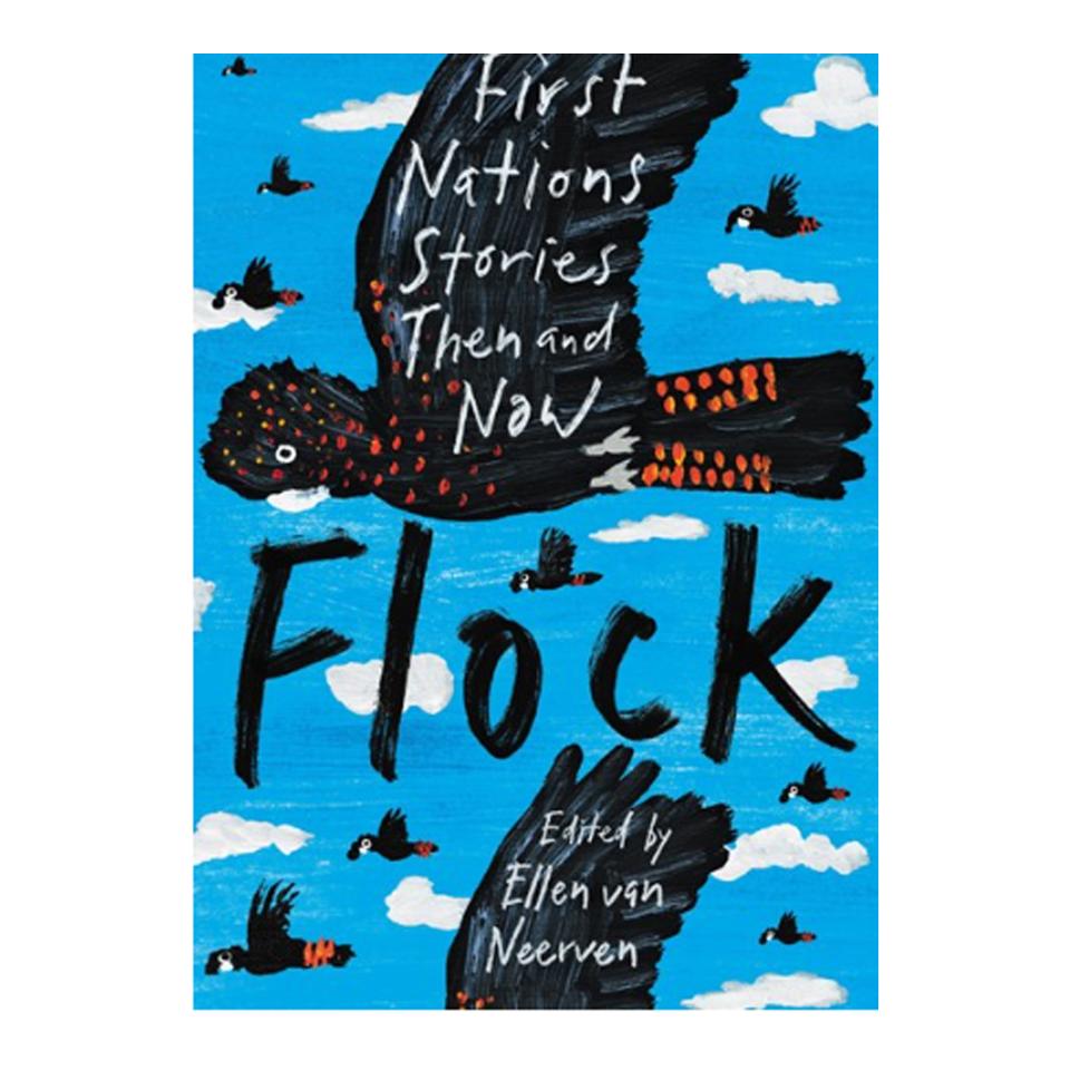 Flock First Nations Stories Then And Now Ellen Van Neerven