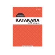 Katakana In 48 Minutes Workbook Authors Tomita-Harvey Et Al