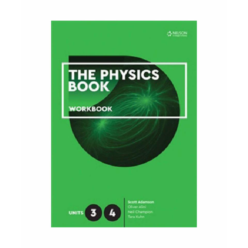 The Physics Book Units 3 & 4 Workbook