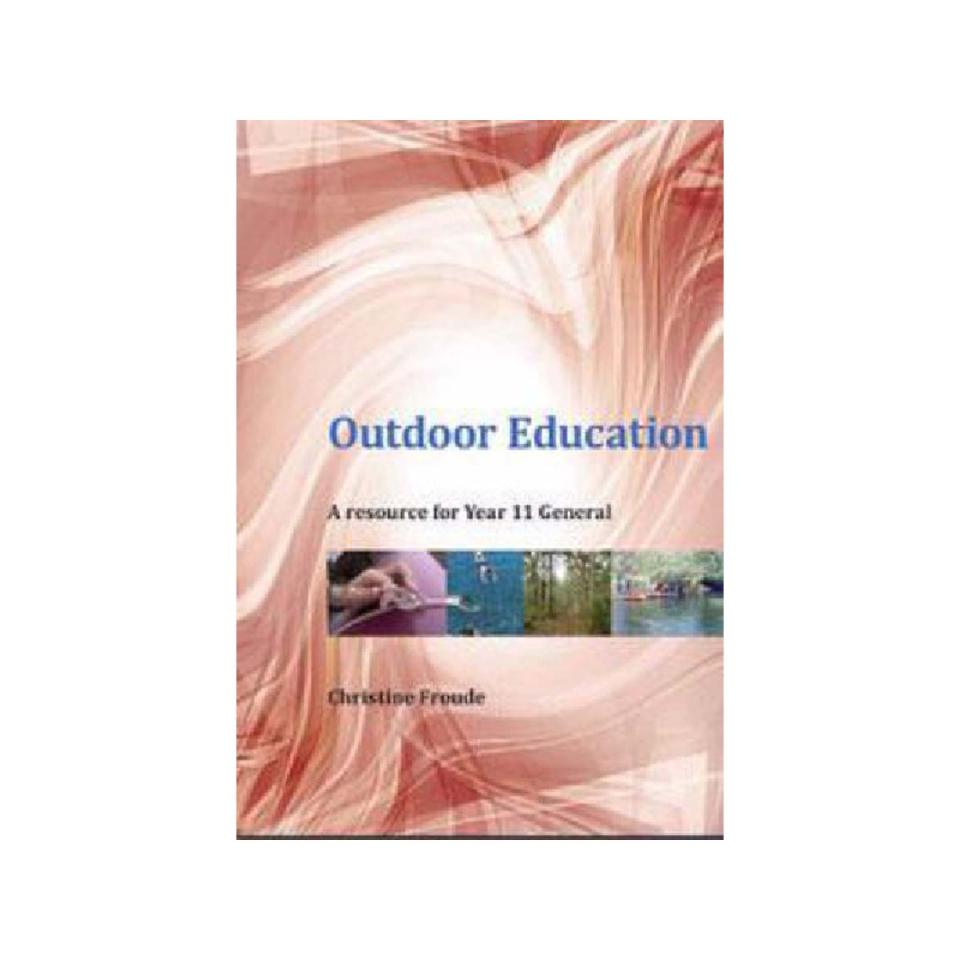 Impact Publishing Outdoor Education  A Resource For Year 11 General Author C Froude