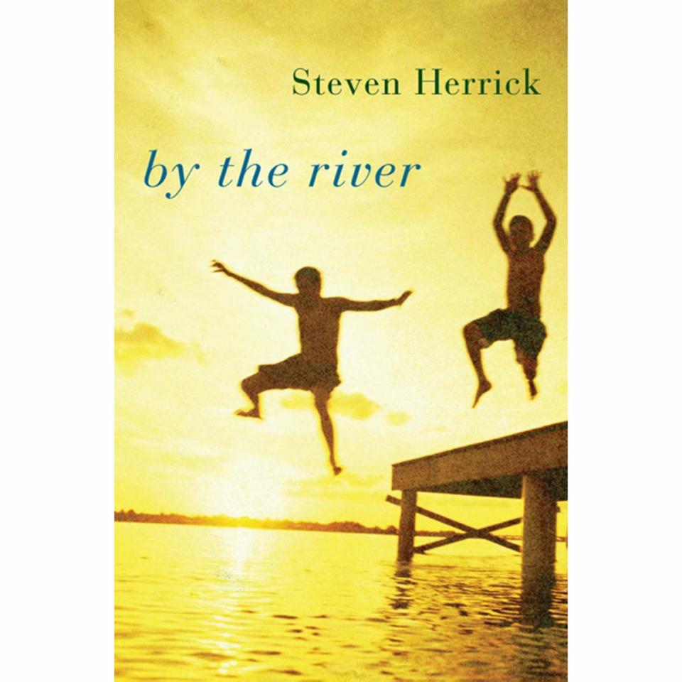By The River. Author Steven Herrick