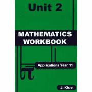 Applications Year 11 Mathematics Workbook Unit 2 John Klup