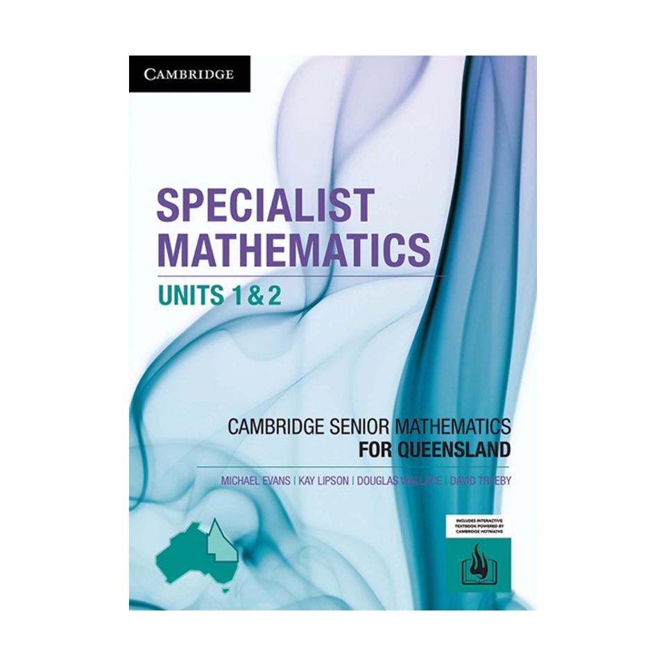 Cambridge Specialist Mathematics Units 1 & 2 QLD Print + Digital