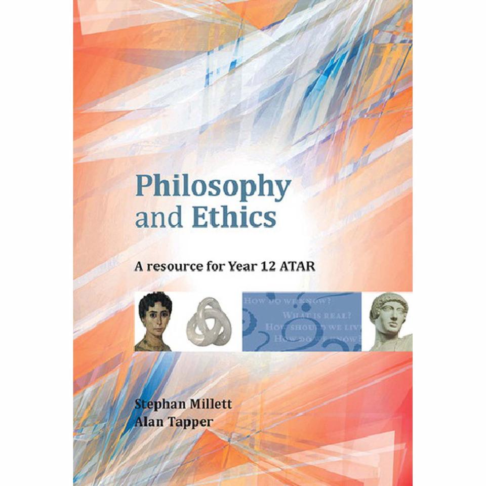 Philosophy And Ethics A Resource For Year 12 Atar