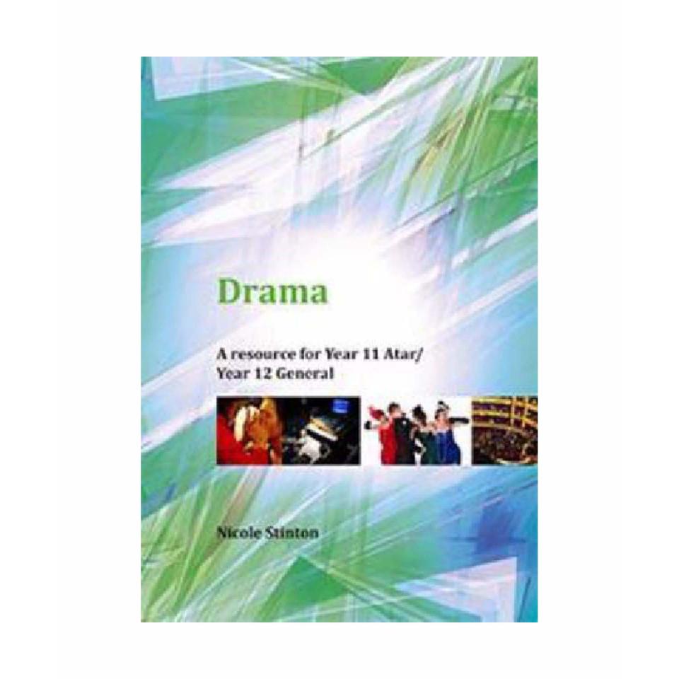 Drama  A Resource For Year 11 Atar / Year 12 General N Stinton